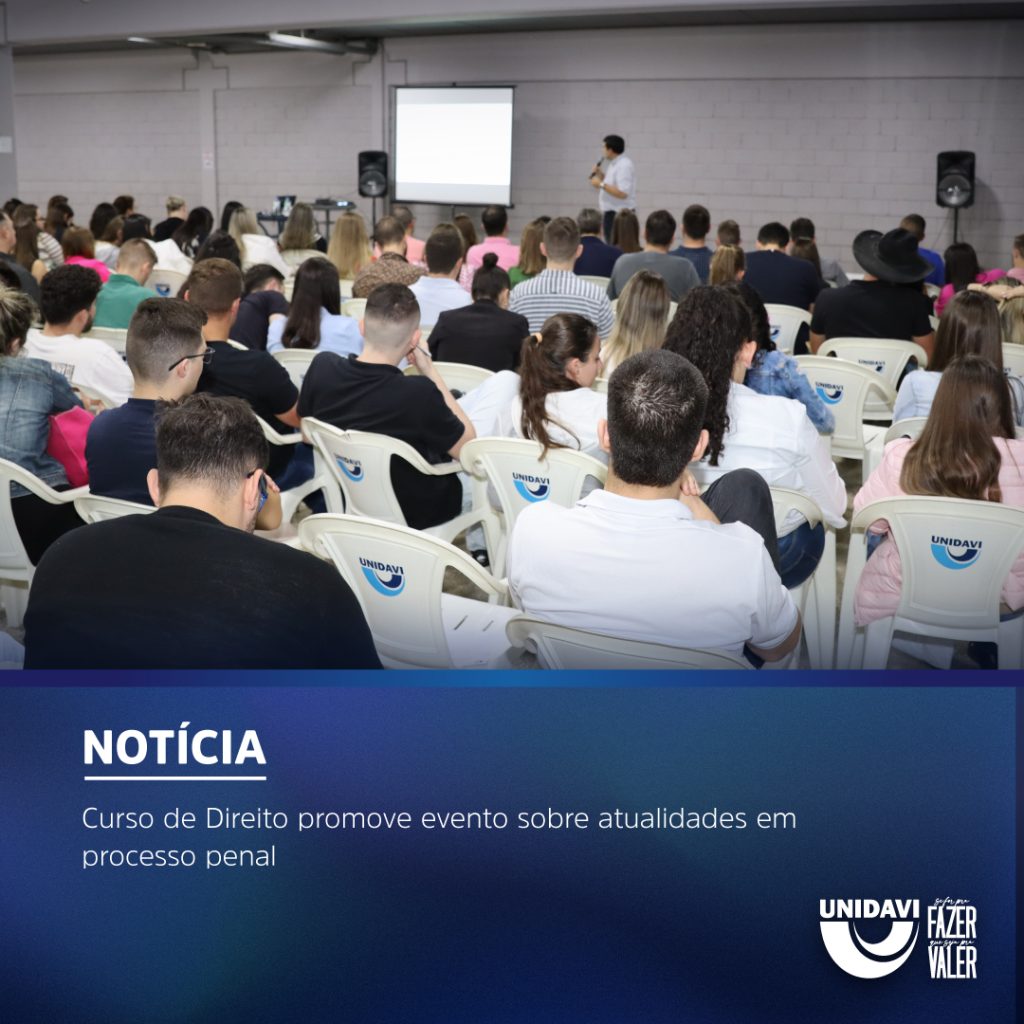 Curso de Direito promove evento sobre atualidades em processo penal