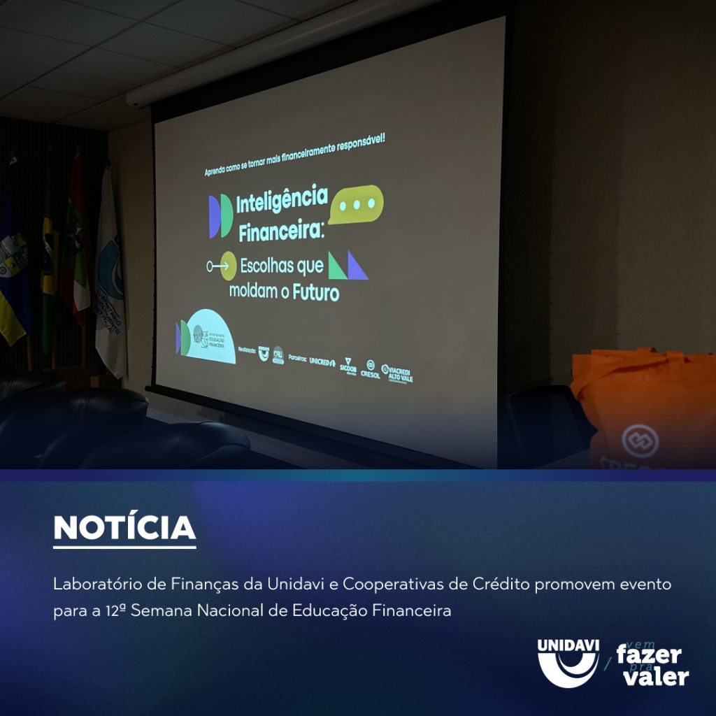 Laboratório de Finanças da Unidavi e Cooperativas de Crédito promovem evento para a 12ª Semana Nacional de Educação Financeira
