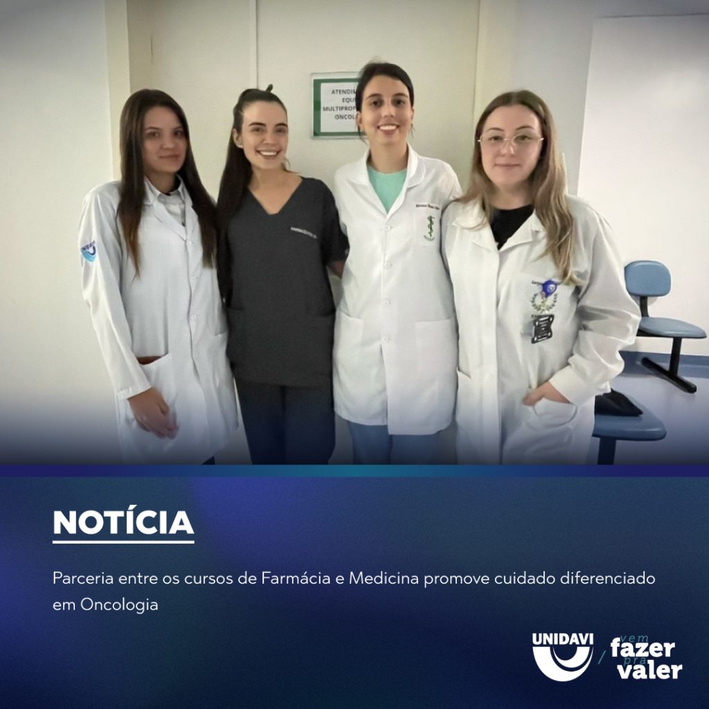Parceria entre os cursos de Farmácia e Medicina promove cuidado diferenciado em Oncologia