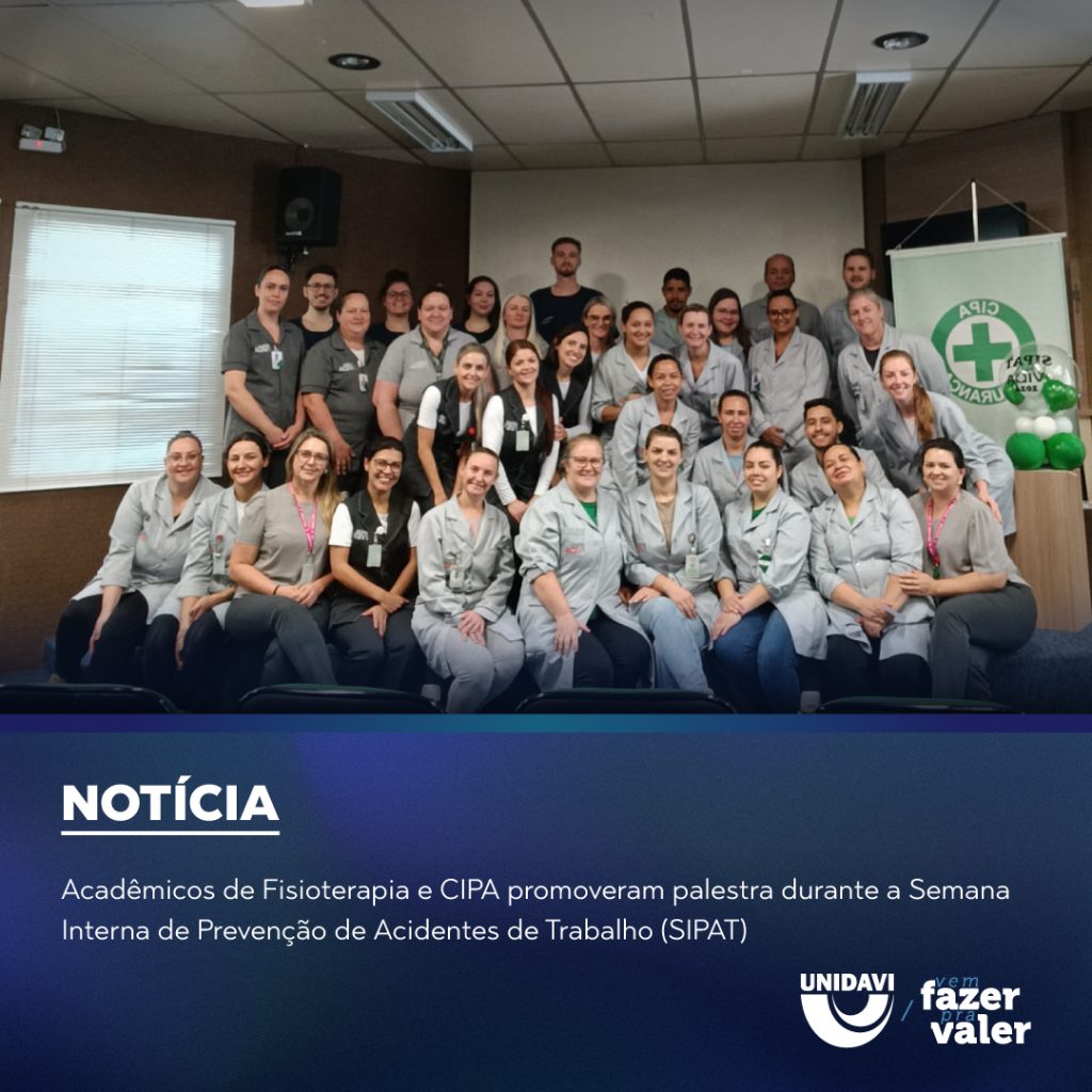 Acadêmicos de Fisioterapia e CIPA promoveram palestra durante a Semana Interna de Prevenção de Acidentes de Trabalho (SIPAT)