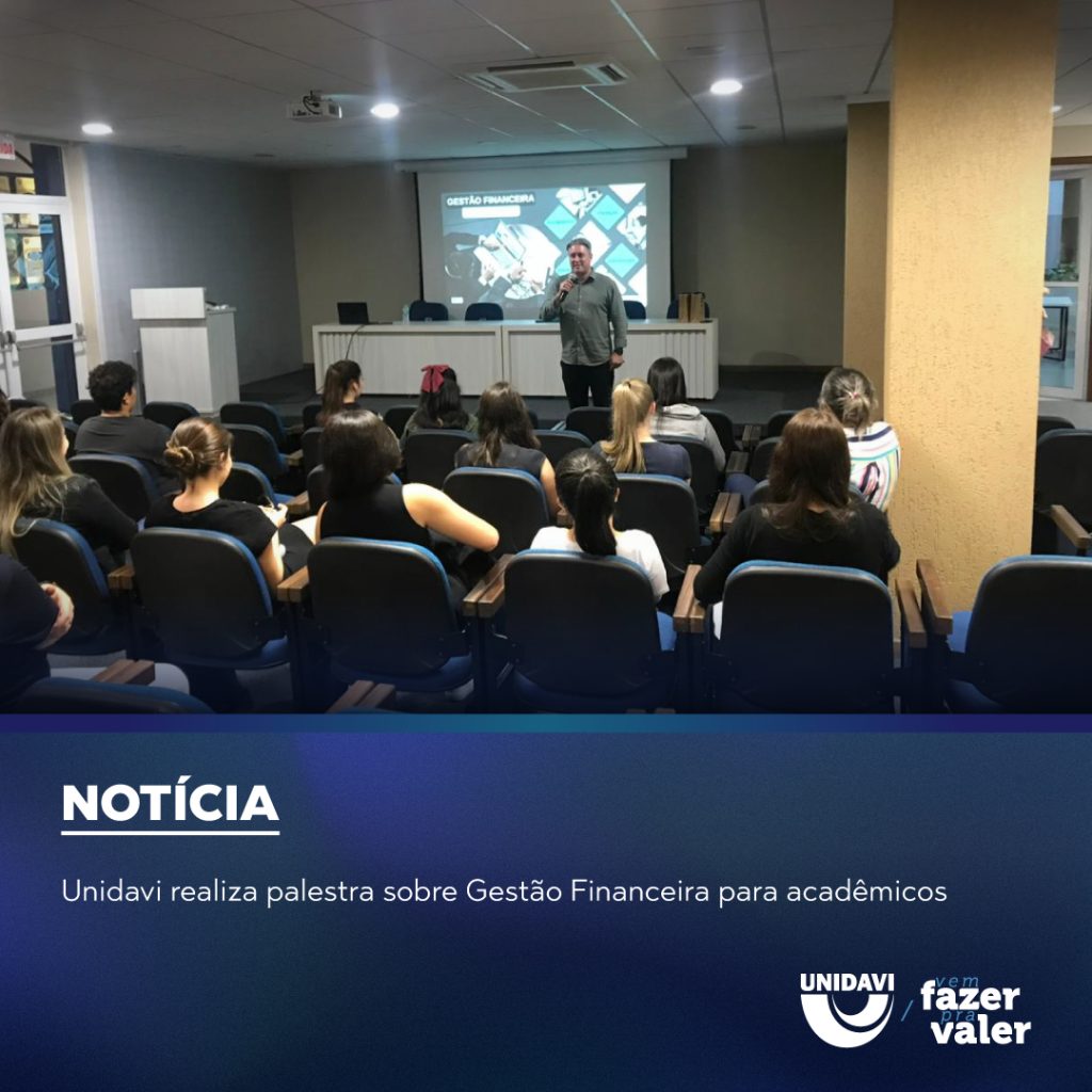 Unidavi realiza palestra sobre Gestão Financeira para acadêmicos