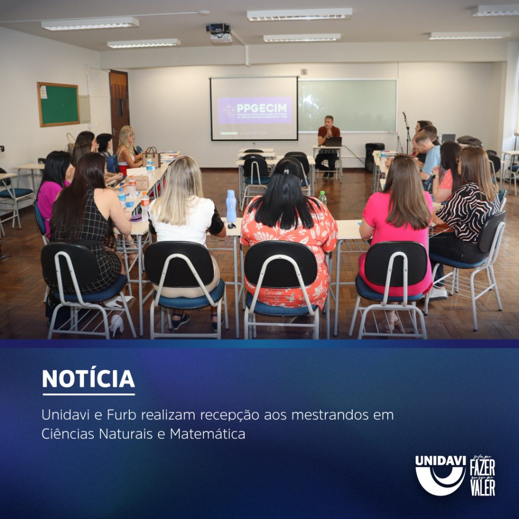 Unidavi e Furb realizam recepção aos mestrandos em Ciências Naturais e Matemática
