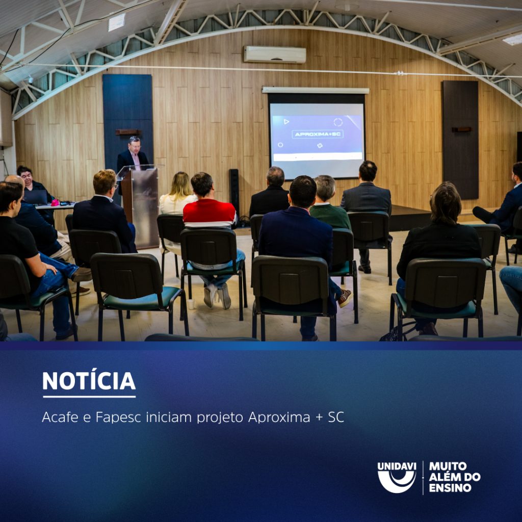 Acafe e Fapesc iniciam projeto Aproxima + SC