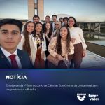 Estudantes da 7ª fase do curso de Ciências Econômicas da Unidavi realizam viagem técnica a Brasília