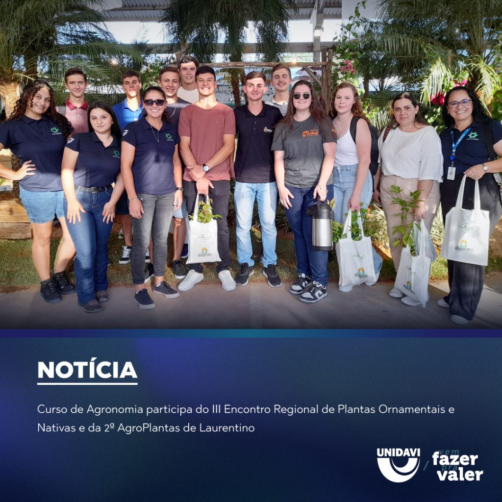 Curso de Agronomia participa do III Encontro Regional de Plantas Ornamentais e Nativas e da 2ª AgroPlantas de Laurentino