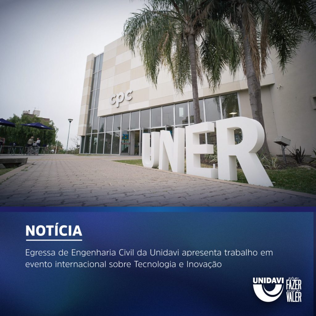 Egressa de Engenharia Civil da Unidavi apresenta trabalho em evento internacional sobre Tecnologia e Inovação