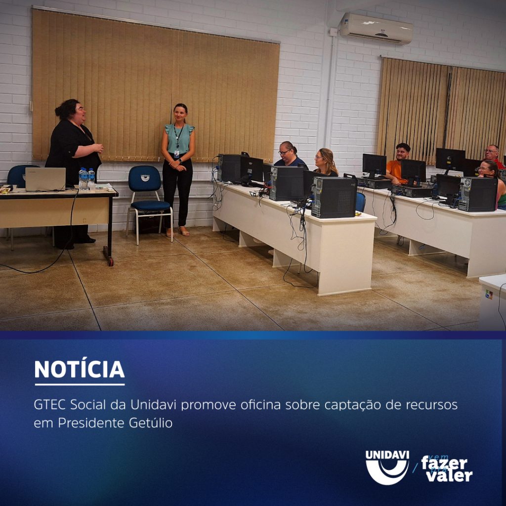 GTEC Social da Unidavi promove oficina sobre captação de recursos em Presidente Getúlio