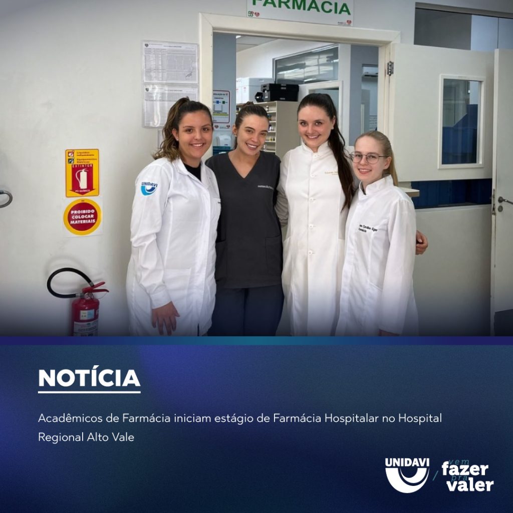 Acadêmicos de Farmácia iniciam estágio de Farmácia Hospitalar no Hospital Regional Alto Vale