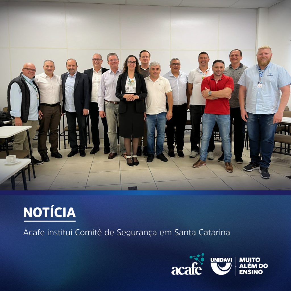 Acafe institui Comitê de Segurança em Santa Catarina
