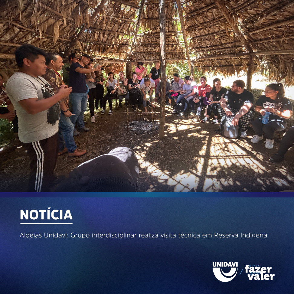 Aldeias Unidavi: Grupo interdisciplinar realiza visita técnica em Reserva Indígena