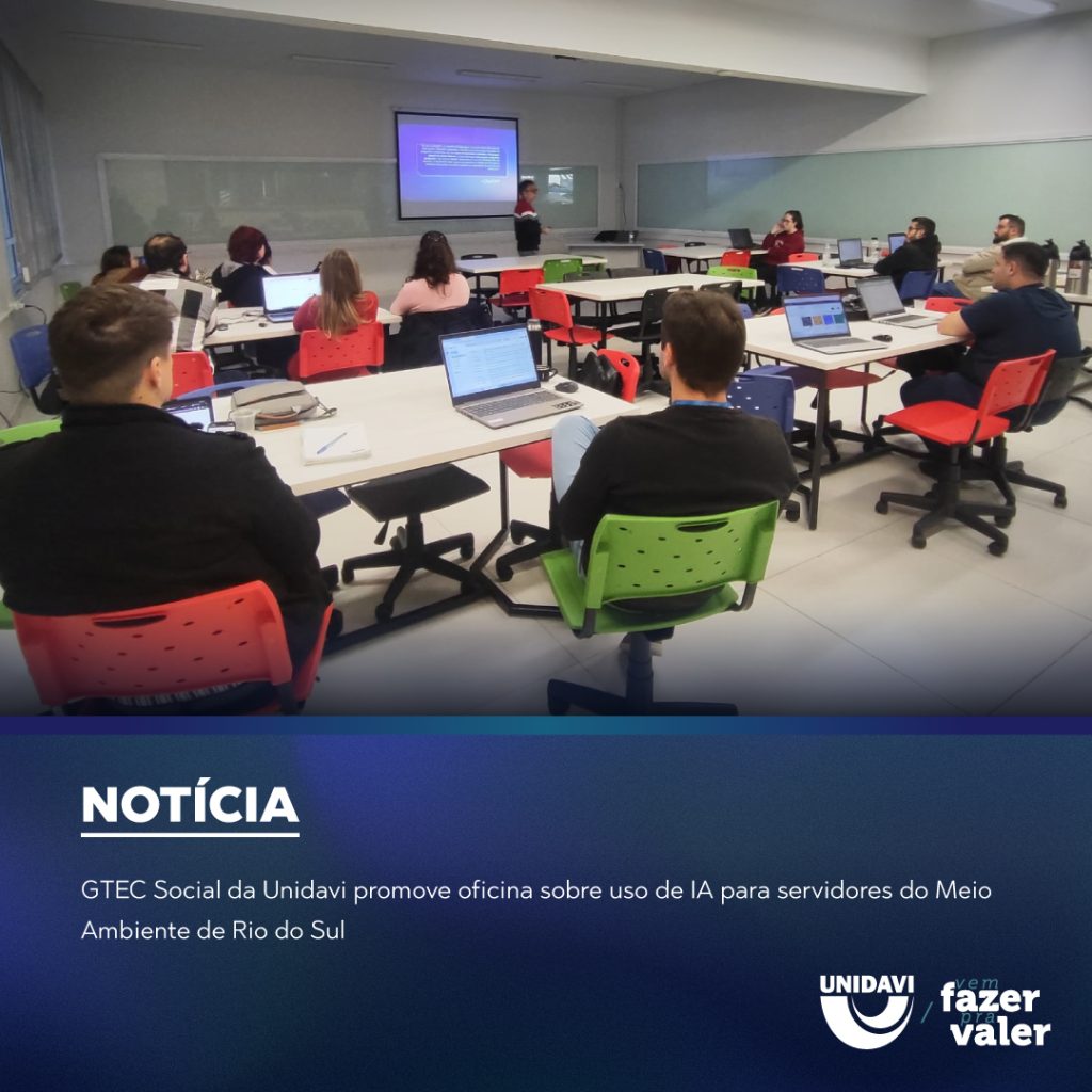 GTEC Social da Unidavi promove oficina sobre uso de IA para servidores do Meio Ambiente de Rio do Sul