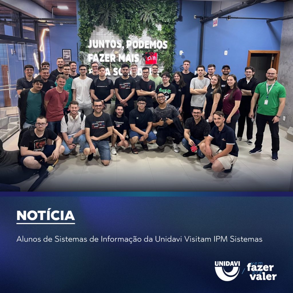 Alunos de Sistemas de Informação da Unidavi Visitam IPM Sistemas