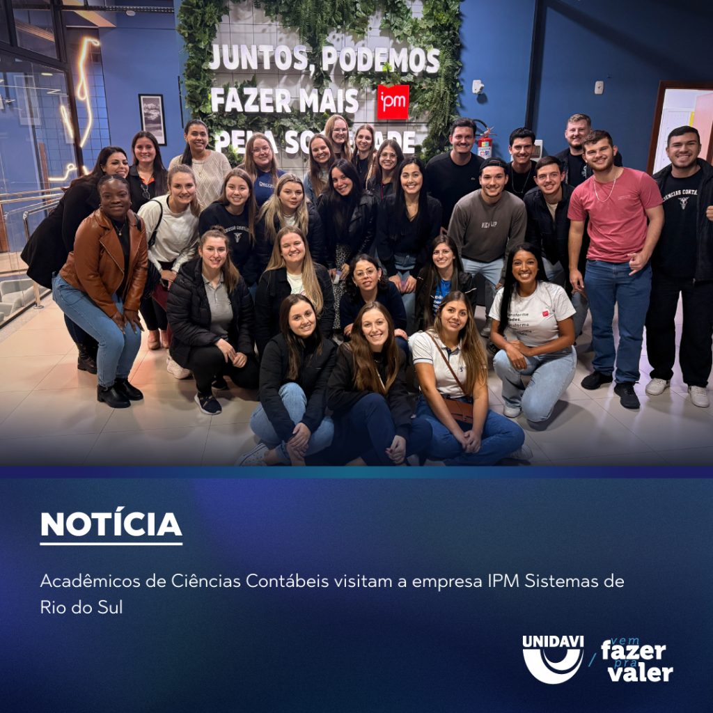 Acadêmicos de Ciências Contábeis visitam a empresa IPM Sistemas de Rio do Sul