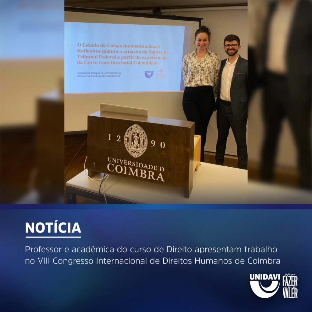Professor e acadêmica do curso de Direito apresentam trabalho no VIII Congresso Internacional de Direitos Humanos de Coimbra