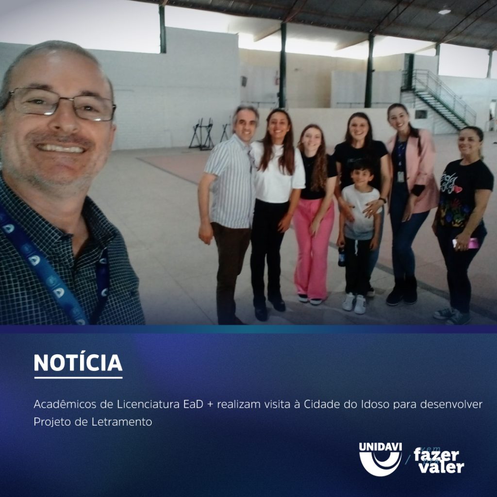 Acadêmicos de Licenciatura EaD + realizam visita à Cidade do Idoso para desenvolver Projeto de Letramento