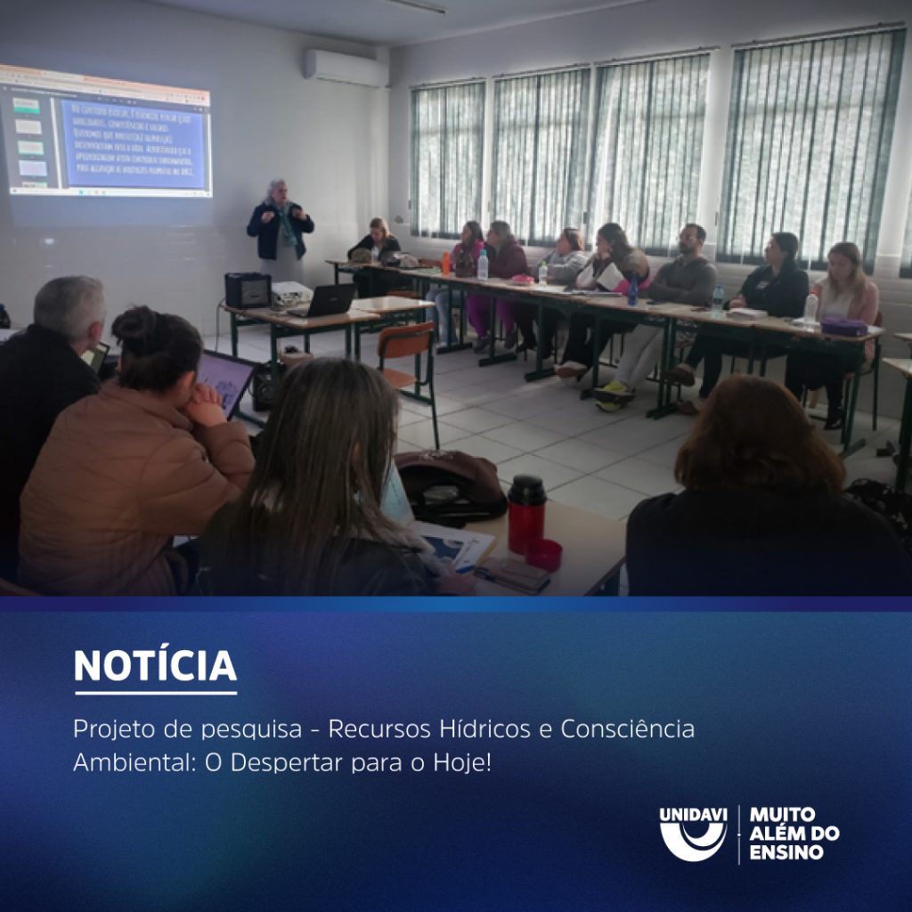 Projeto de pesquisa – Recursos Hídricos e Consciência Ambiental: O Despertar para o Hoje!
