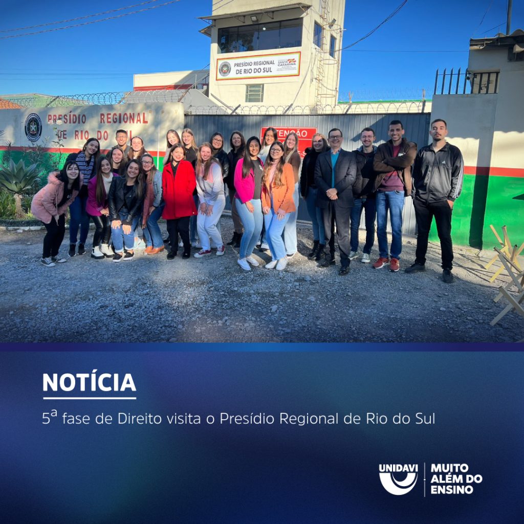 5ª fase de Direito visita o Presídio Regional de Rio do Sul