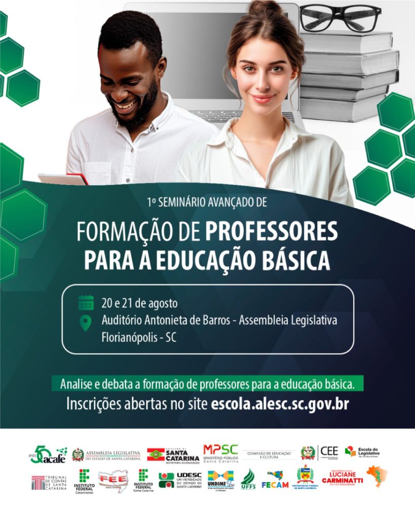 ACAFE, Secretaria de Estado da Educação e Alesc Promovem Seminário Avançado de Formação de Professores para a Educação Básica