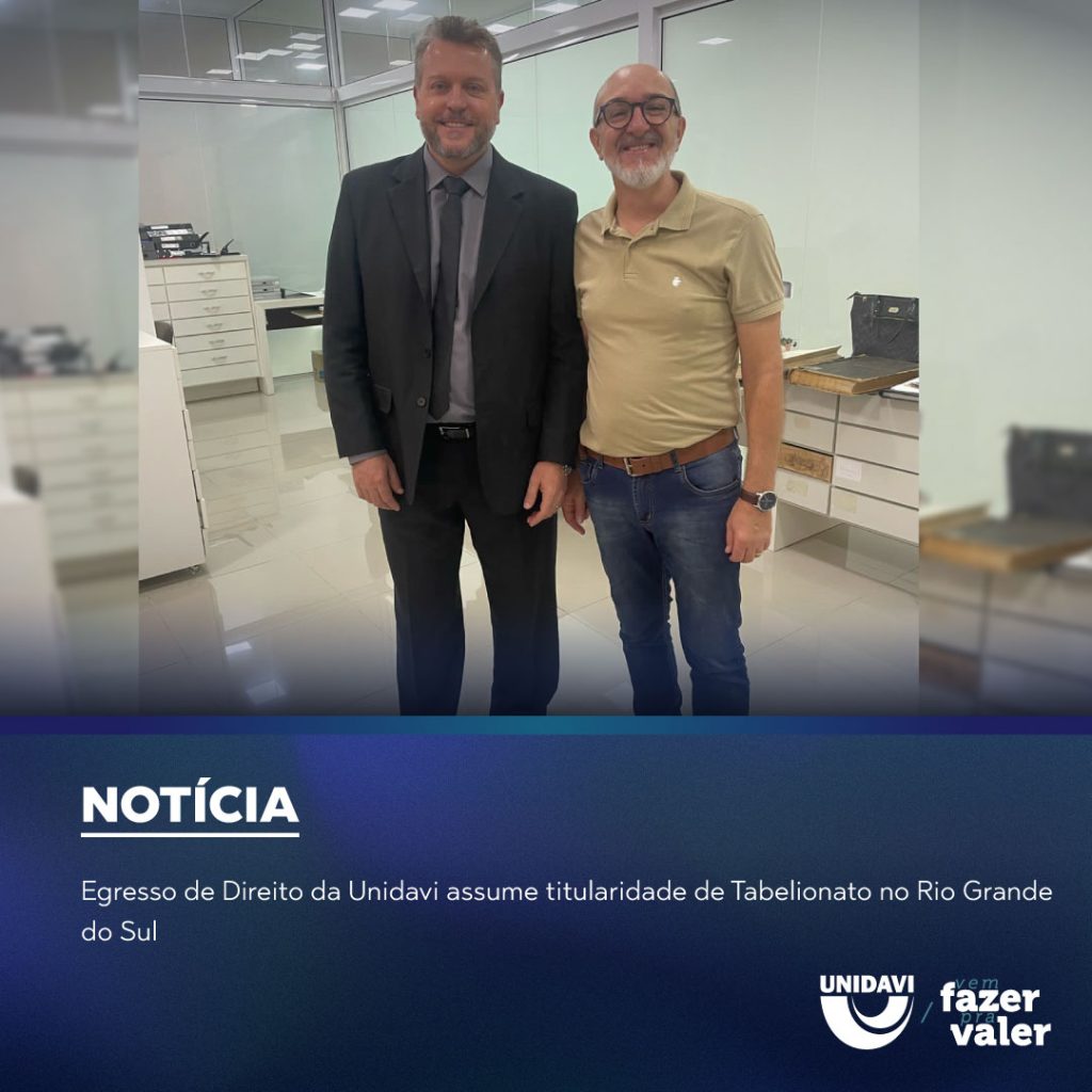 Egresso de Direito da Unidavi assume titularidade de Tabelionato no Rio Grande do Sul