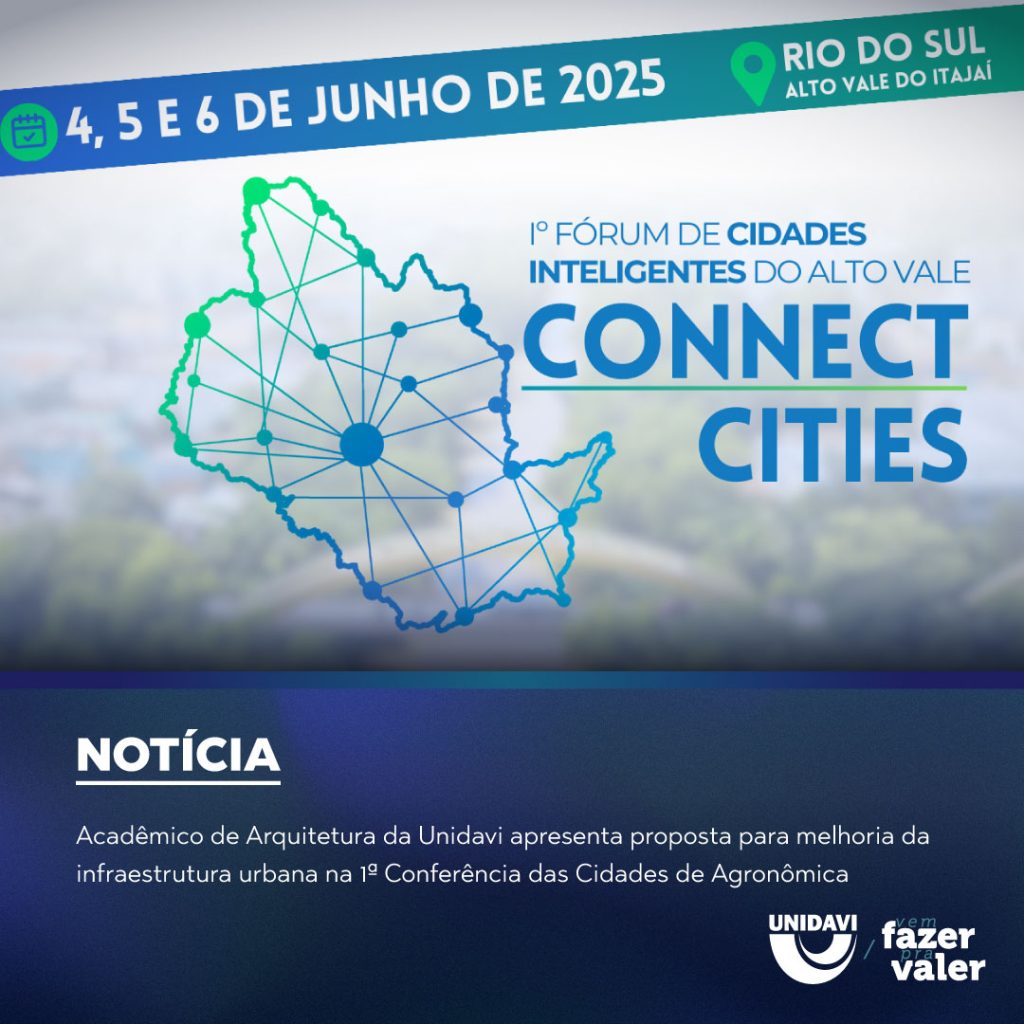 Acadêmico de Arquitetura da Unidavi apresenta proposta para melhoria da infraestrutura urbana na 1ª Conferência das Cidades de Agronômica