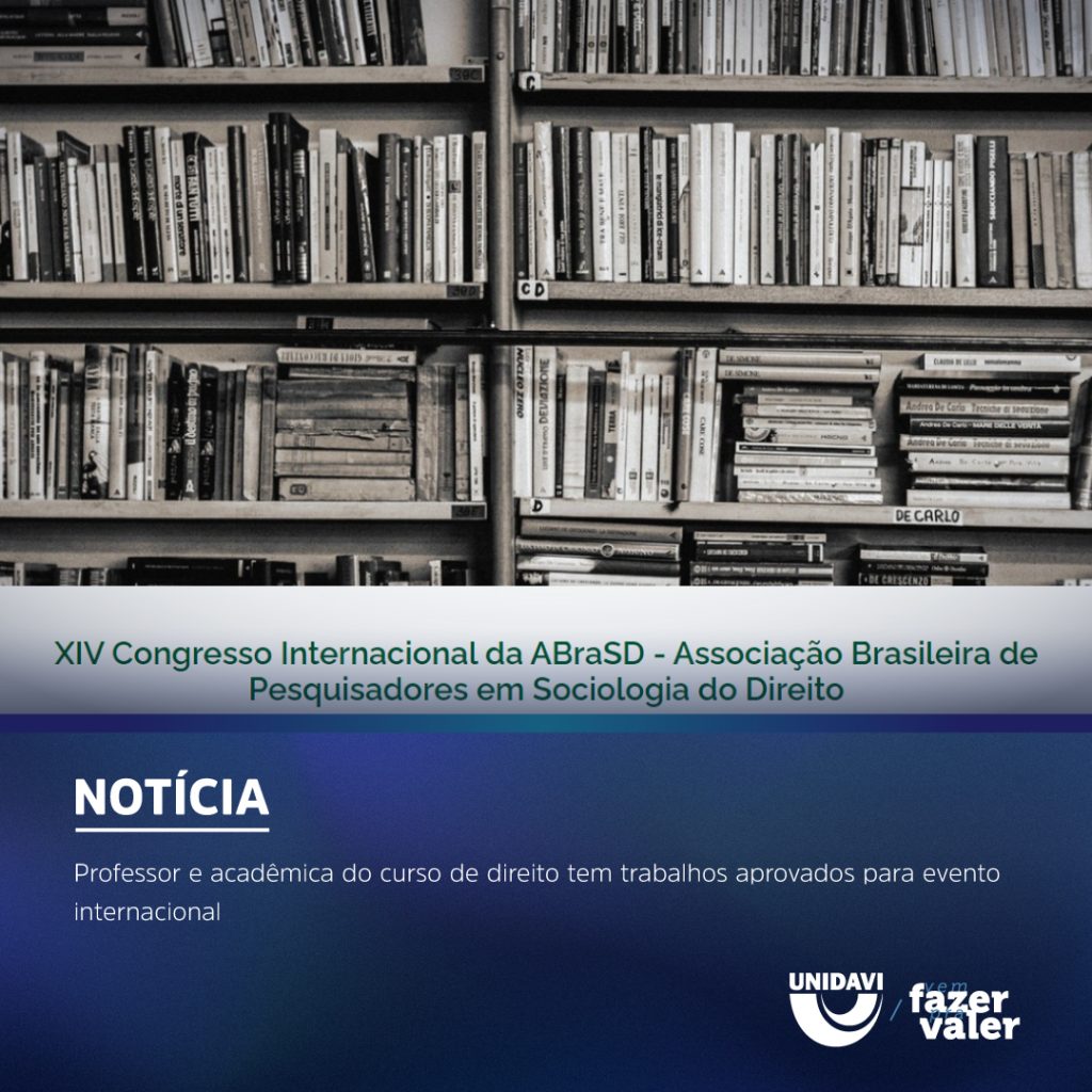 Professor e acadêmica do curso de direito tem trabalhos aprovados para evento internacional
