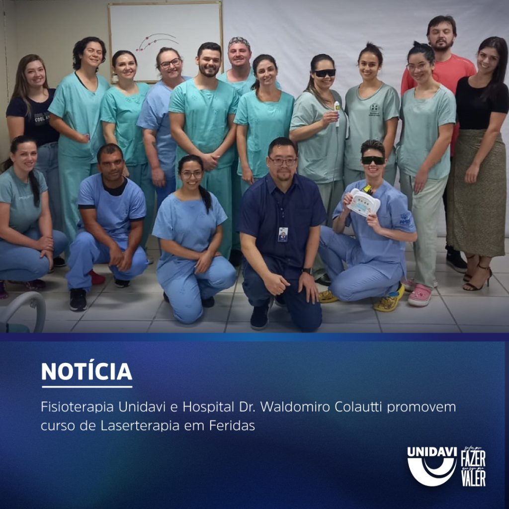 Fisioterapia Unidavi e Hospital Dr. Waldomiro Colautti promovem curso de Laserterapia em Feridas