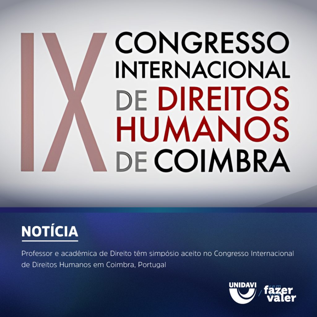 Professor e acadêmica de Direito têm simpósio aceito no Congresso Internacional de Direitos Humanos em Coimbra, Portugal