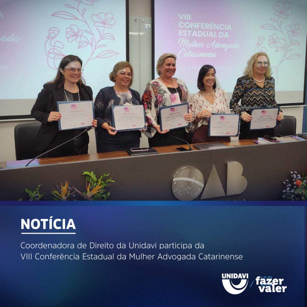 Coordenadora de Direito da Unidavi participa da VIII Conferência Estadual da Mulher Advogada Catarinense