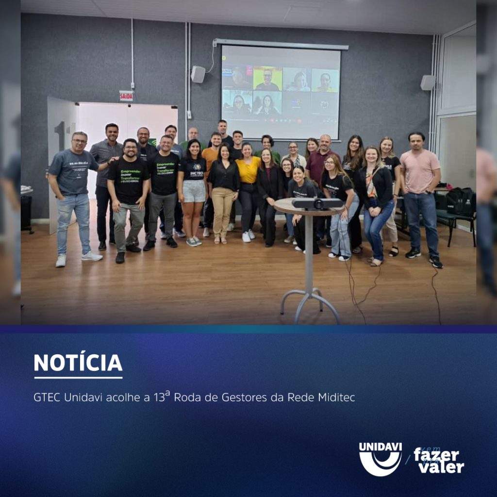 GTEC Unidavi acolhe a 13ª Roda de Gestores da Rede Miditec