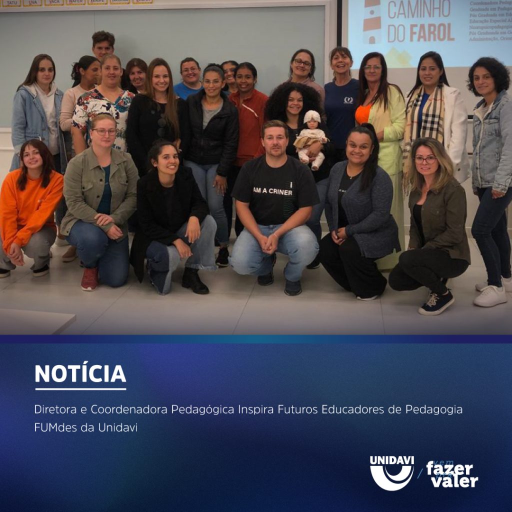 Diretora e Coordenadora Pedagógica Inspira Futuros Educadores de Pedagogia FUMdes da Unidavi