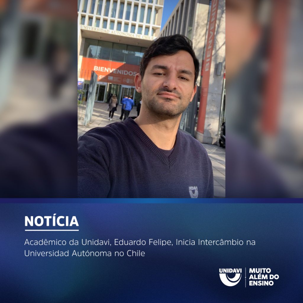 Acadêmico da Unidavi, Eduardo Felipe, Inicia Intercâmbio na Universidad Autónoma no Chile