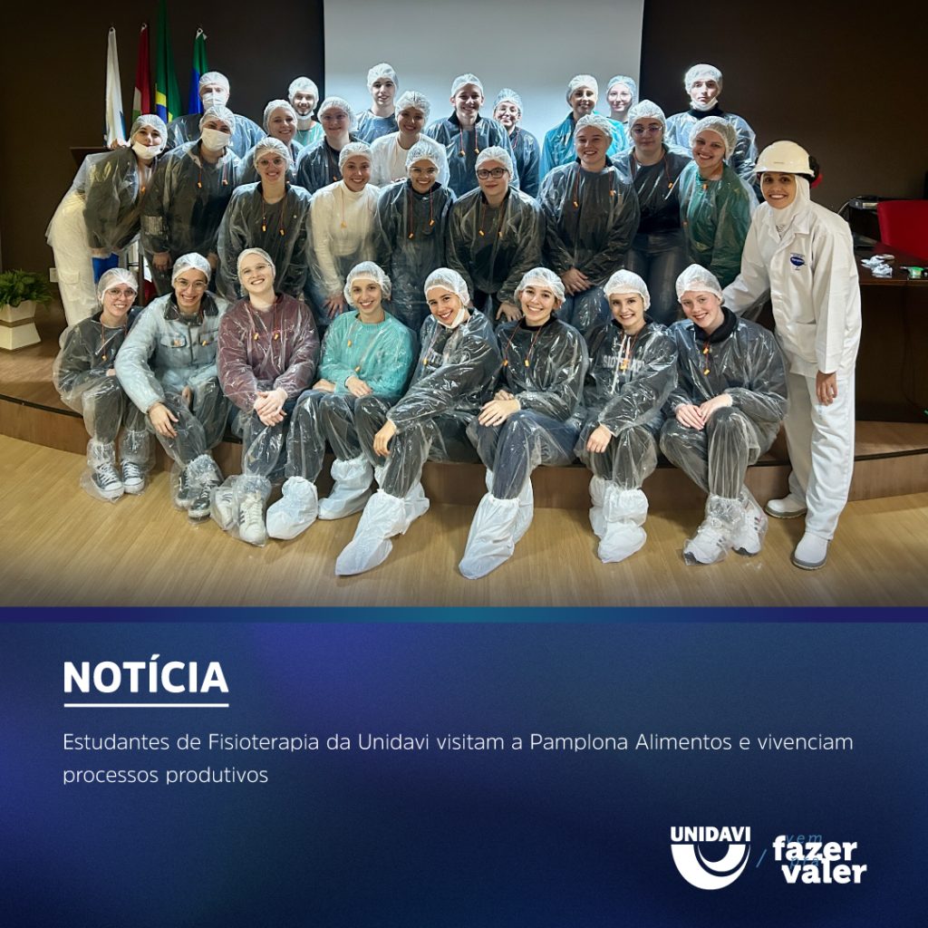 Estudantes de Fisioterapia da Unidavi visitam a Pamplona Alimentos e vivenciam processos produtivos
