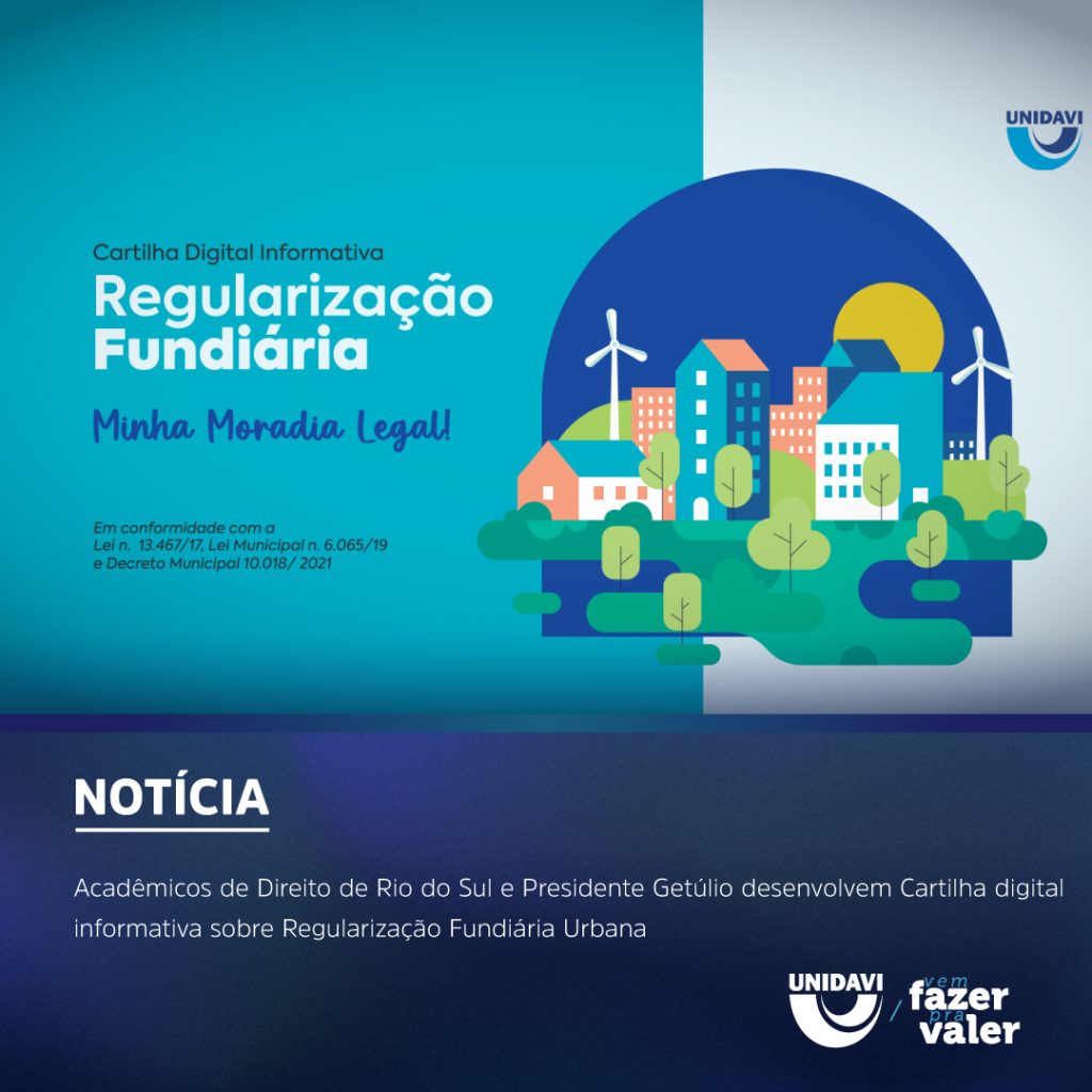 Acadêmicos de Direito de Rio do Sul e Presidente Getúlio desenvolvem Cartilha digital informativa sobre Regularização Fundiária Urbana