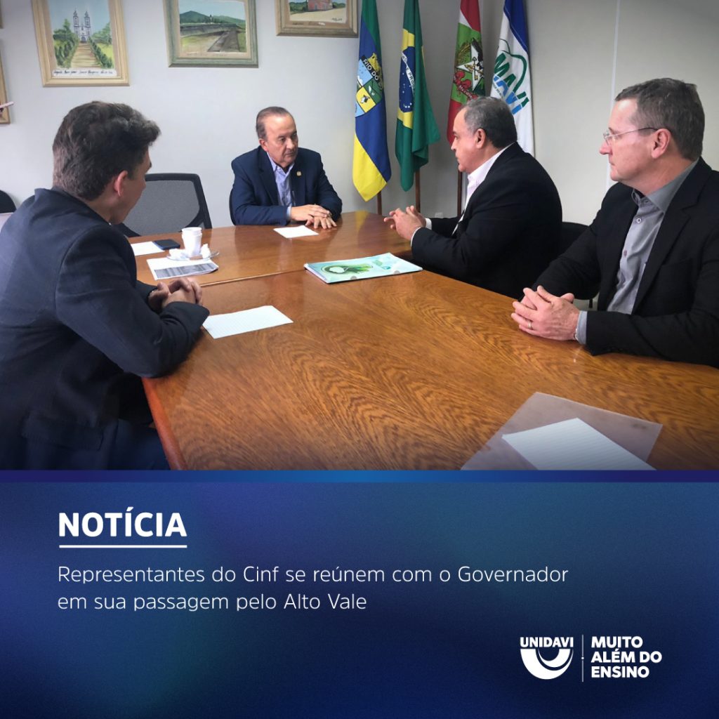 Representantes do Cinf se reúnem com o Governador em sua passagem pelo Alto Vale