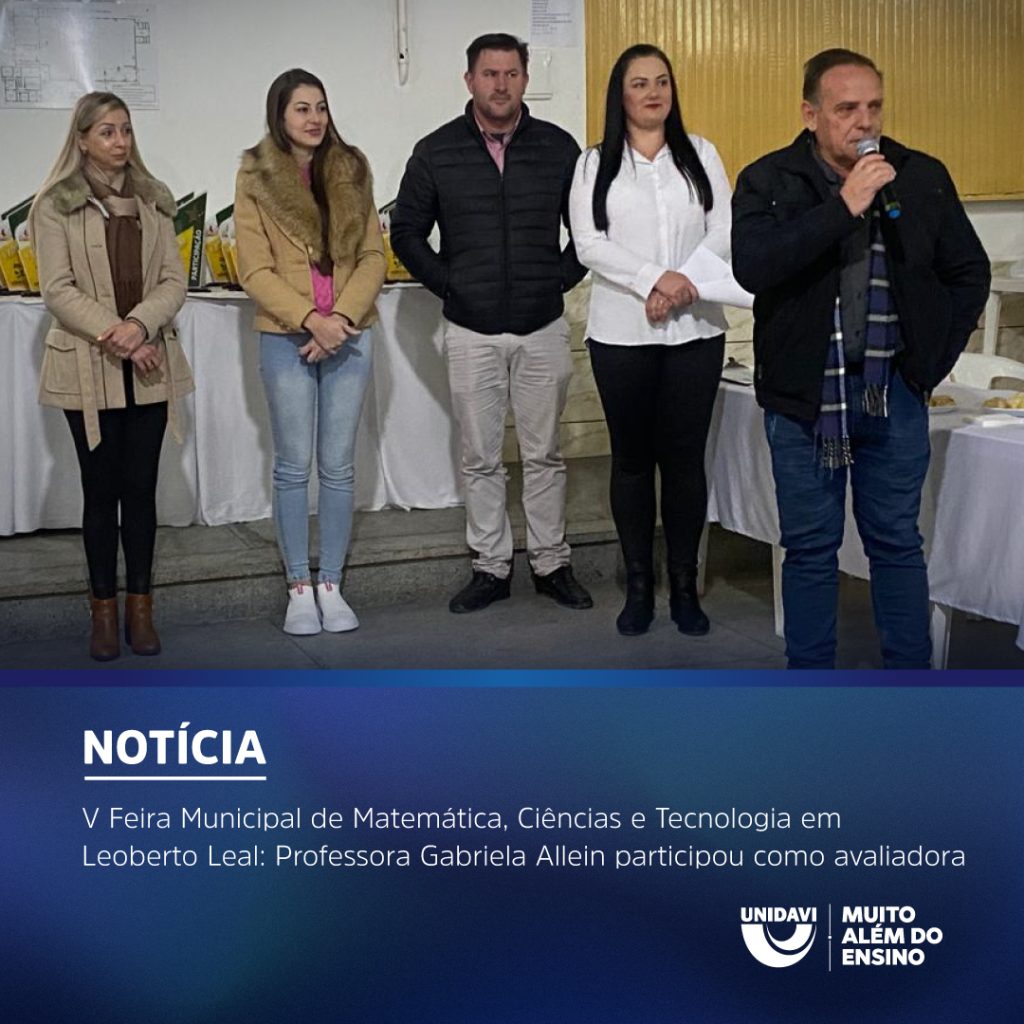 V Feira Municipal de Matemática, Ciências e Tecnologia em Leoberto Leal: Professora Gabriela Allein participou como avaliadora